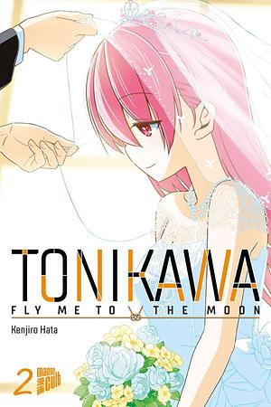 TONIKAWA - Fly me to the Moon, Band 2 by Kenjiro Hata