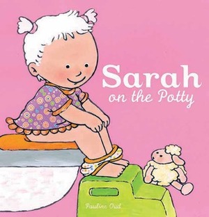 Sarah on the Potty by Pauline Oud