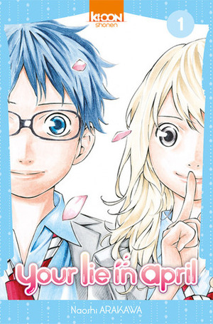 Your lie in April, Tome 1 by Naoshi Arakawa, Géraldine Oudin