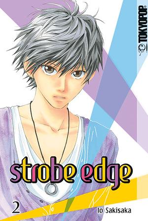 Strobe Edge, Band 2 by Io Sakisaka