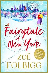 Fairytale of New York by Zoë Folbigg, Zoë Folbigg