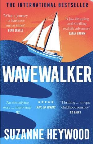 Wavewalker: Breaking Free by Suzanne Heywood