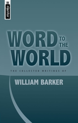 Word to the World by William Barker