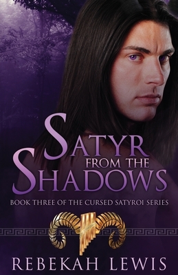 Satyr from the Shadows by Rebekah Lewis