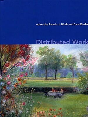 Distributed Work by Pamela Hinds