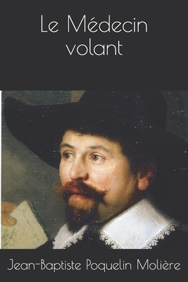 Le Médecin volant by Molière