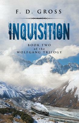 Inquisition by F. D. Gross
