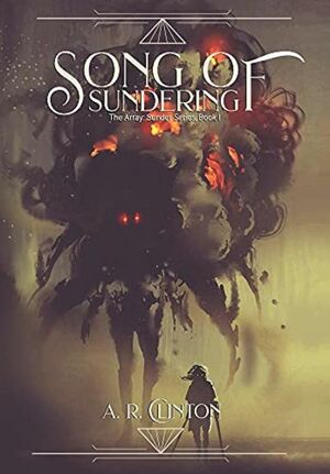 Song of Sundering by Leslie Watts, A R Clinton