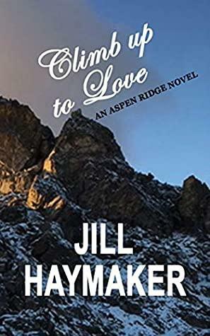 Climb up to Love by Jill Haymaker