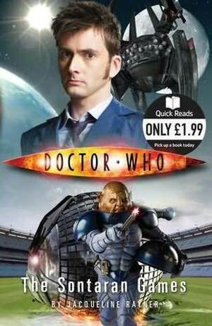 Doctor Who: The Sontaran Games by Jacqueline Rayner