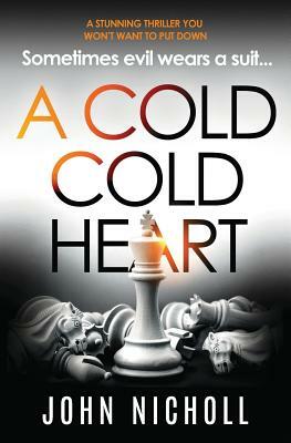 A Cold Cold Heart by John Nichol