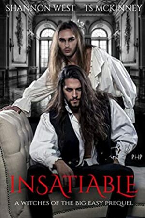 Insatiable by T.S. McKinney, Shannon West