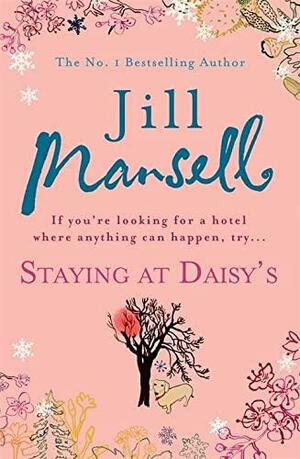 Staying at Daisy's by Jill Mansell, Annemieke Oltheten
