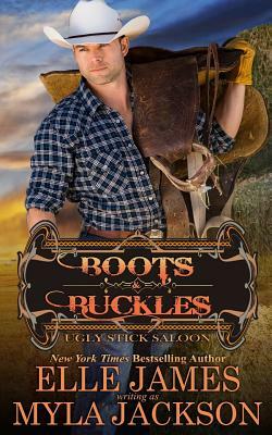 Boots & Buckles by Elle James, Myla Jackson