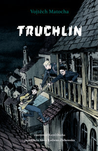 Truchlin by Vojtěch Matocha, Karel Osoha, Anna Radwan-Żbikowska