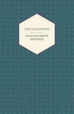 The Cloven Foot by Mary Elizabeth Braddon