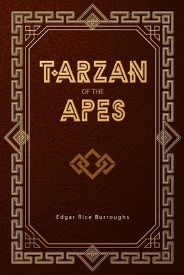 Tarzan of the Apes by Edgar Rice Burroughs