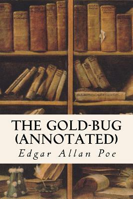 The Gold-Bug (annotated) by Edgar Allan Poe