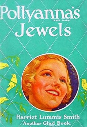 Pollyanna's Jewels by Harriet Lummis Smith