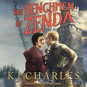 The Henchmen of Zenda by KJ Charles