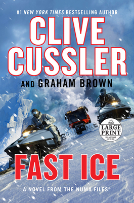 Fast Ice: Numa Files #18 by Graham Brown, Clive Cussler