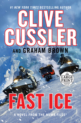 Fast Ice: Numa Files #18 by Clive Cussler, Graham Brown