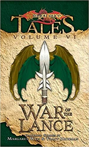 The War of the Lance by Tracy Hickman, Margaret Weis