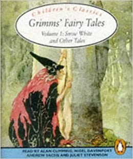 Grimms' Fairy Tales: Volume 1: Snow White and Other Tales by Jacob Grimm