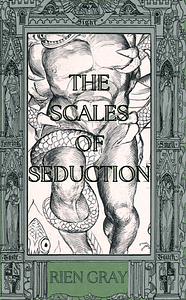 The Scales of Seduction by Rien Gray