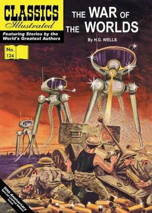 The War of the Worlds (Classics Illustrated) by William B. Jones Jr., H.G. Wells