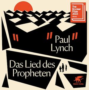 Das Lied des Propheten by Paul Lynch