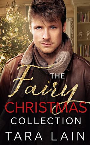 The Fairy Christmas Collection by Tara Lain, Tara Lain