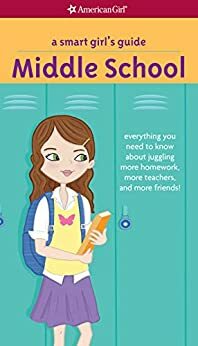 A Smart Girl's Guide: Middle School by Julie Williams Montalbano