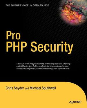 Pro PHP Security by Michael Southwell, Chris Snyder