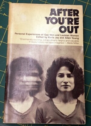 After You're Out: Personal Experiences of Gay Men and Lesbian Women by Karla Jay, Allen Young
