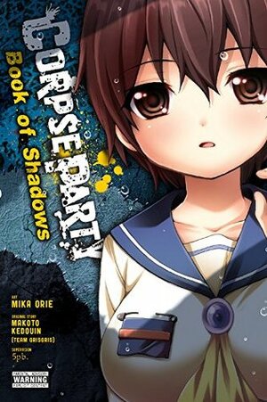 Corpse Party: Book of Shadows by Athena Nibley, Makoto Kedouin, Alethea Nibley, Mika Orie