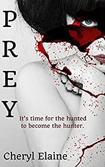 Prey by Cheryl Elaine