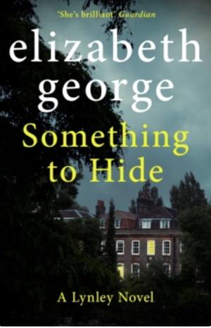 Something to Hide by Elizabeth George