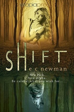 Shift by E.C. Newman