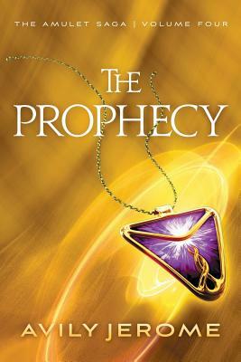 The Prophecy by Avily Jerome