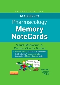 Mosby's Pharmacology Memory NoteCards: Visual, Mnemonic, & Memory Aids for Nurses by JoAnn Zerwekh, Jo Carol Claborn
