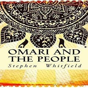 Omari and the People by Stephen Whitfield