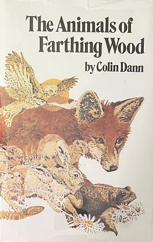 The Animals of Farthing Wood by Colin Dann