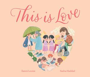 This Is Love by Zanni Louise