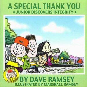 A Special Thank You: Junior Discovers Integrity by Dave Ramsey