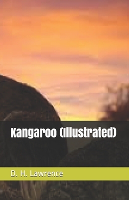 Kangaroo (Illustrated) by D.H. Lawrence