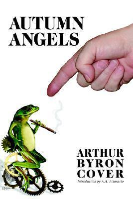 Autumn Angels by A.A. Attanasio, Arthur Byron Cover