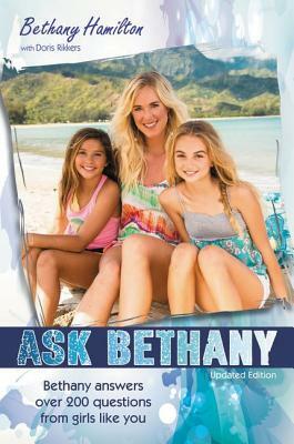 Ask Bethany: FAQs: Surfing, Faith and Friends by Doris Rikkers, Bethany Hamilton