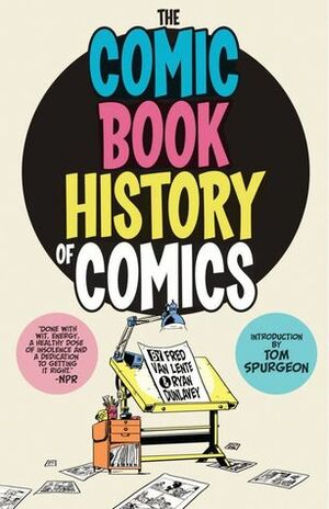 Comic Book History of Comics by Ryan Dunlavey, Fred Van Lente