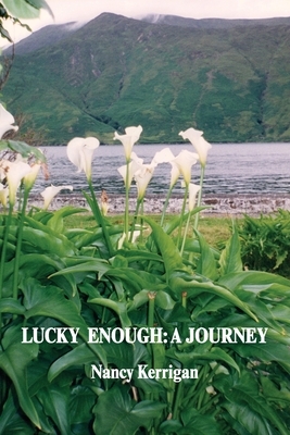 Lucky Enough: A Journey by Nancy Kerrigan